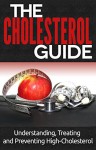 The Cholesterol Cure: Understanding, Treating and Preventing High-Cholesterol - Steven Smith