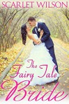 The Fairy Tale Bride (Montana Born Bride Book 1) - Scarlet Wilson