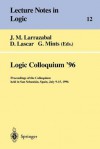 Logic Colloquium 96: Proceedings of the Colloquium Held in San Sebastian, Spain, July 9 15, 1996 - Jesus M. Larrazabal, D. Lascar, G. Mints
