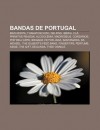 Bandas de Portugal: M O Morta, Thanatoschizo, Delfins, Ib RIA, CL, Primitive Reason, Alcool MIA, Madredeus, Cors Rios, Pop Dell'arte - Source Wikipedia