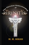 The Christian Understanding of Trinity - M.M. Ninan