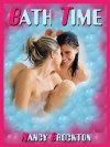 Bath Time: Risa's First Lesbian Sex Experience (First Lesbian Sex Experiences) - Nancy Brockton