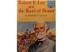Robert E. Lee and the Road of Honor - Hodding Carter