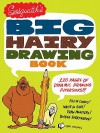 Sasquatch's Big, Hairy Drawing Book: 120 Pages of Dynamic Drawing Diversions! - Chris McDonnell