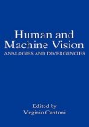 Human and Machine Vision: Analogies and Divergencies - Virginio Cantoni