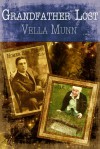 Grandfather Lost - Vella Munn