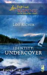 Identity: Undercover (Finders Inc, #3) - Lois Richer