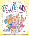 The Jellybeans and the Big Art Adventure - Laura Joffe Numeroff, Nate Evans, Lynn M. Munsinger