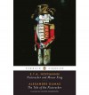 Nutcracker and Mouse King and The Tale of the Nutcracker - Alexandre Dumas, E.T.A. Hoffmann, Jack Zipes, Joachim Neugroschel