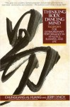 Thinking Body, Dancing Mind: Taosports for Extraordinary Performance in Athletics, Business, and Life - Chungliang Al Huang, Jerry Lynch