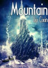 Mountain - Cixin Liu, Holger Nahm, Kim Fout, Verbena C.W., Malice Bathory