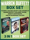 Warren Buffett Box Set: 79 Simply Amazing Secrets and Lessons of Warren Buffett for Money Saving, Worthy Investmants and Extraordinary Success (Warren ... Buffett Biography, Warren Buffett Way) - Jason Butler, Arthur Patterson