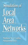 Simulation of Local Area Networks - Matthew N.O. Sadiku, Mohammad Ilyas