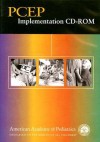 PCEP Implementation CD-ROM - American Academy of Pediatrics, Lynn J. Cook, Hallam Hurt