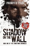 Shadow on the Wall - Pavarti K. Tyler