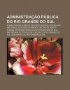 Administra O P Blica Do Rio Grande Do Sul: Administra O P Blica de Porto Alegre, Conselhos Regionais de Desenvolvimento - Source Wikipedia