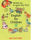 English for Children 2: Basic Level English as Second Language (ESL) English as Foreign Language (EFL) Text Book - In-hwan Kim