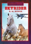 Skyrider (illustrated Edition) - B. M. Bower, Lif Strand