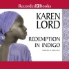 Redemption in Indigo - Karen Lord, Robin Miles