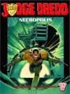 Judge Dredd: Necropolis Book Two - John Wagner, Carlos Ezquerra