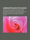 Administra O de Dados: An Lise de Dados, Bancos de Dados, Bibliotecas Digitais, Data Warehouse, Estruturas de Dados, Ferramentas Etl, Grava O - Source Wikipedia