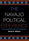 The Navajo Political Experience - David Wilkins