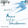Anna und der Schwalbenmann - Gavriel Savit, Laura Maire, Der Hörverlag