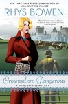 Crowned and Dangerous: A Royal Spyness Mystery - Rhys Bowen