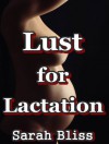 Lust for Lactation - Sarah Blitz
