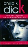 Cele trei stigmate ale lui Palmer Eldritch - Philip K. Dick, Mircea Ștefancu