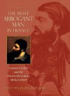 The Most Arrogant Man in France: Gustave Courbet and the Nineteenth-Century Media Culture - Petra ten-Doesschate Chu