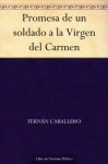 Promesa de un soldado a la Virgen del Carmen (Spanish Edition) - Fernán Caballero