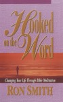 Hooked On The Word - Ron Smith