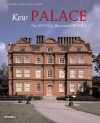 Kew Palace: The Official Illustrated History - Susanne Groom, Lee Prosser