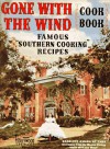Gone With the Wind Cookbook: Famous Southern Cooking Recipes - Dolce & Gabbana