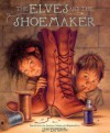 The Elves and the Shoemaker - Jim LaMarche, Brothers Grimm, Jacob Grimm, Wilhelm Grimm
