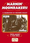 Marnin' Moonrakers! (Local Dialect) - Keith Burge, Richard Scollins, Tom Mills