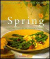 Spring: Recipes Inspired by Nature's Bounty (Williams-Sonoma Seasonal Celebration) - Joanne Weir