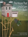 The House That Uncle Sam Built - Steven Horwitz, Peter Boettke