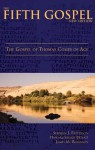 Fifth Gospel (New Edition): The Gospel of Thomas Comes of Age - James M. Robinson, Stephen J. Patterson, Hans-Gebhard Bethge