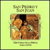 San Pedro y San Juan (Historias de la Biblia para ninos) (Spanish Edition) - Jaime Serrano