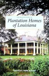 Pelican Guide to Plantation Homes LA 8th - Anne Butler