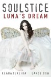 Luna's Dream - Lance Dow, Keana Texeira