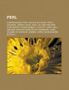 Perl: Comprehensive Perl Archive Network, Perl 6, Log4perl, Parrot, Koha, Pugs, Yet Another Perl Conference, Frozen Bubble, Catalyst, Larry Wall, Uniligne, Moteur D'Analyse de Grammaire, Dwim, Dilemme de Warnock, Webmin, Urpmi - Livres Groupe