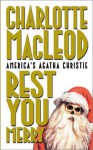 Rest You Merry - Charlotte MacLeod