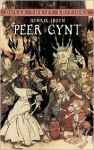 Peer Gynt - Henrik Ibsen, William Archer, Charles Archer