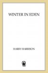 Winter in Eden (West of Eden #2) - Harry Harrison