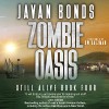 Zombie Oasis: Still Alive Book Four - Javan Bonds, Monique Happy