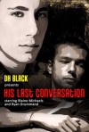 His Last Conversation - D.H. Black