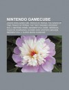 Nintendo Game Cube: Jogos Para Game Cube, Prince Of Persia: The Sands Of Time, Prince Of Persia: The Two Thrones, Resident Evil 4, Metroid Prime (Portuguese Edition) - Source Wikipedia